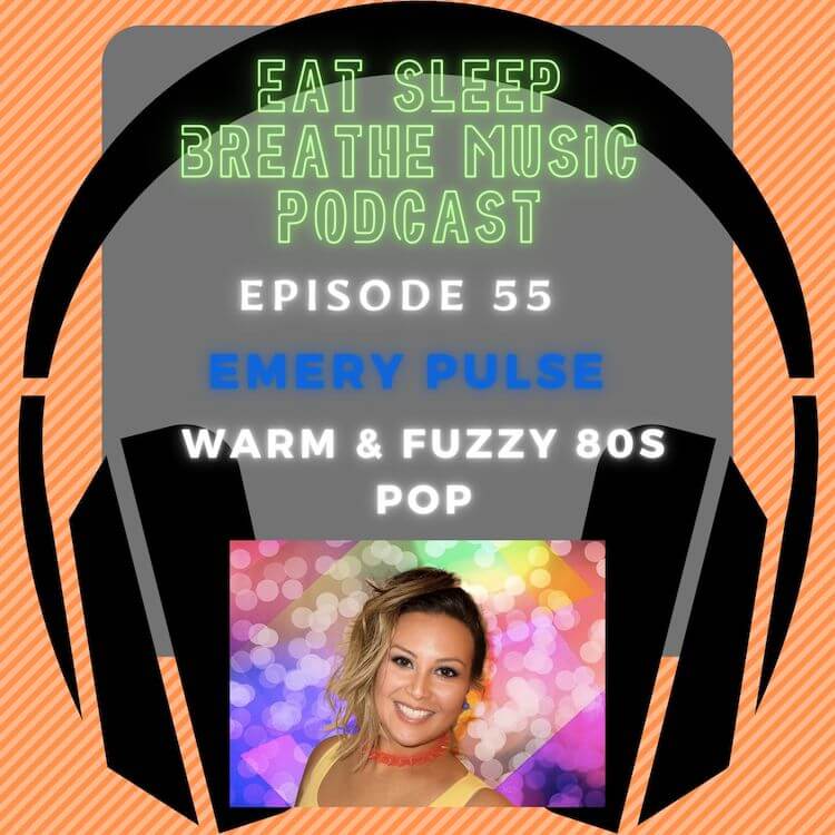 Photo of black headphones with the words “Episode 55: Emery Pulse: Warm & Fuzzy 80s Pop” | Eat Sleep Breathe Music