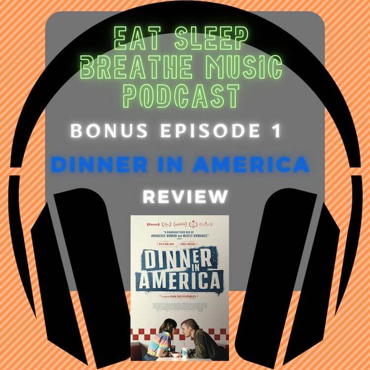Photo of black headphones with the words “Bonus Episode 1: Dinner in America Movie Review” | Eat Sleep Breathe Music